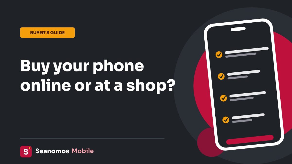 Seanomos Mobile buyer's guide card: Buy your phone online or at a shop?