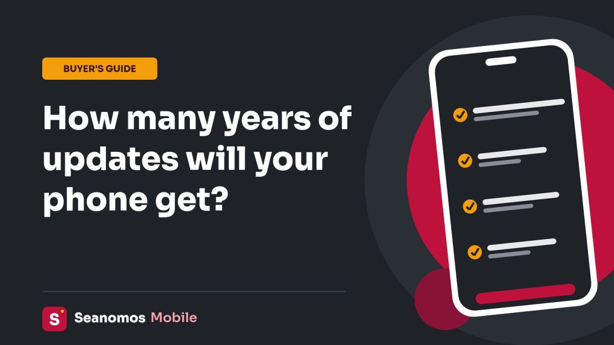 Seanomos Mobile buyer's guide card: How many years of updates will your phone get?